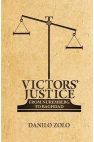 Victors' Justice From Nuremberg to Baghdad