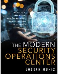 Modern Security Operations Center, The