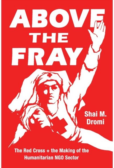 Above the Fray The Red Cross and