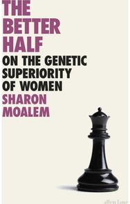 Better Half On the Genetic Superiority of Women