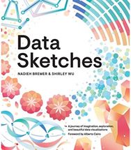 Data Sketches A journey of imagination, exploration, and beautiful data visualizations