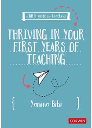 Little Guide for Teachers: Thriving in Your First Years of Teaching
