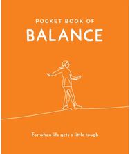 Pocket Book of Balance Your Daily Dose of Quotes to Inspire Balance