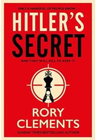 Hitler's Secret The Sunday Times bestselling spy thriller