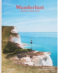 Wanderlust British & Irish Isles: Hiking the Trails of the Great Britain and Ireland the Great Britain and Ireland