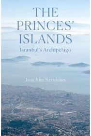 Princes Islands: Istanbul's Archipelago Istanbul's Archipelago