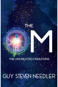 Om: The Uncreated Creations The Uncreated Creations