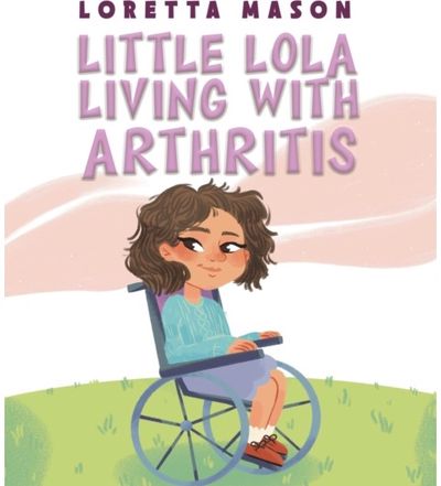 Little Lola: Living with Arthritis