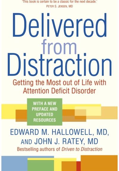 Delivered from Distraction Getting the Most out