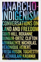 Anarcho-Indigenism Conversations on