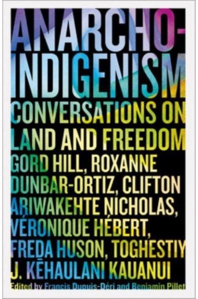 Anarcho-Indigenism Conversations on