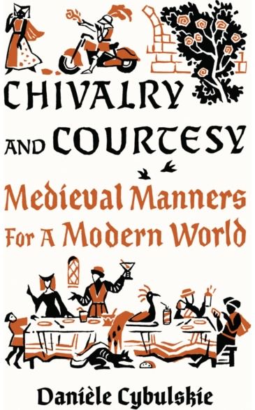 Chivalry and Medieval Manners for