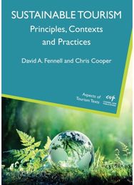 Sustainable Tourism Principles, Contexts and Practices