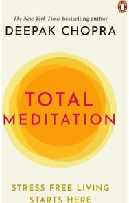 Total Meditation Stress Free Living Starts Here