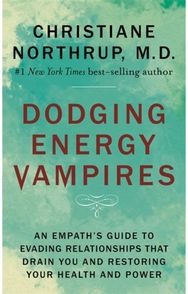 Dodging Energy Vampires An Empath's Guide to Evading Relationships That Drain You and Restoring Your Health and Power