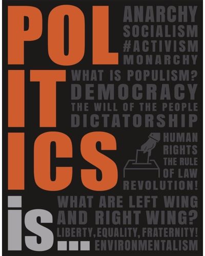 Politics Is...