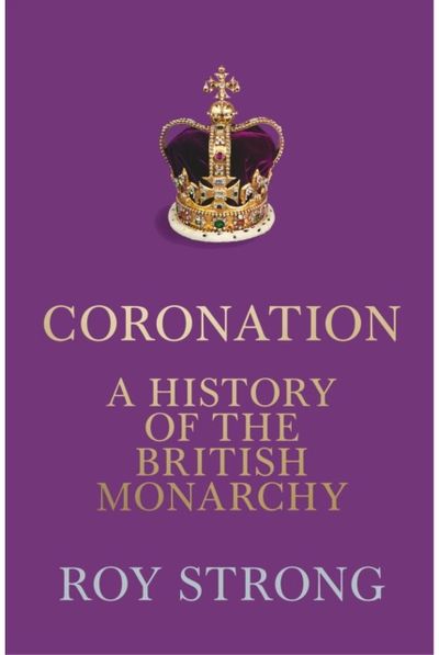 Coronation A History of the