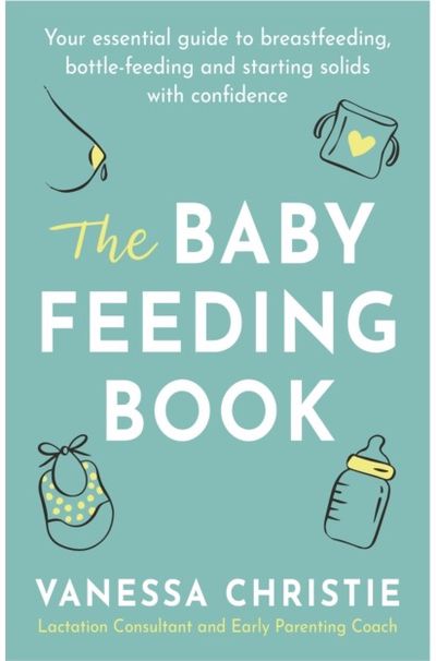 Baby Feeding Book Your essential guide