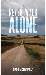 You Never Walk Alone