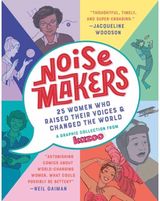 Noisemakers 25 Women Who Raised