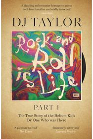Rock and Roll is Life: Part I: The True Story of the Helium Kids by One who was there the Helium Kids by One who was there