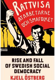 Rise and Fall of Swedish Social Democracy