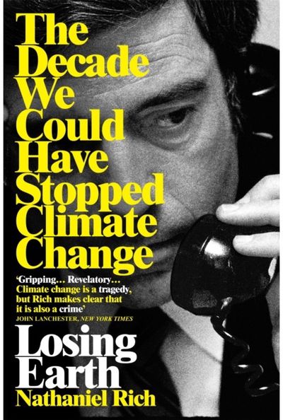 Losing Earth The Decade We Could