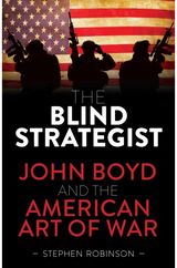 Blind Strategist John Boyd and the