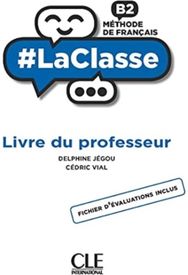 #LaClasse: Guide pedagogique - B2