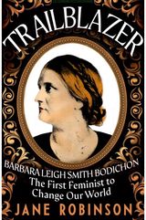 Trailblazer The First Feminist
