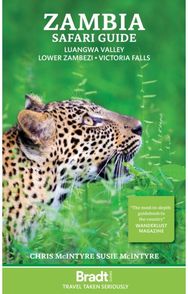 Zambia Safari Guide: Luangwa Valley . Lower Zambezi . Victoria Falls Luangwa Valley . Lower Zambezi . Victoria Falls