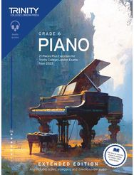 Trinity College London Piano Exam Pieces Plus Exercises from 2023: Grade 6: Extended Edition: 21 Pieces for Trinity College London Exams from 2023