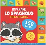 Imparare lo spagnolo Libro illustrato per