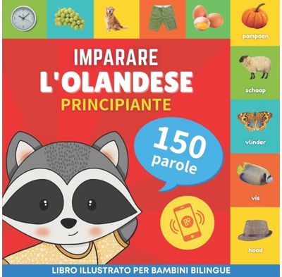 Imparare lolandese - Libro illustrato per