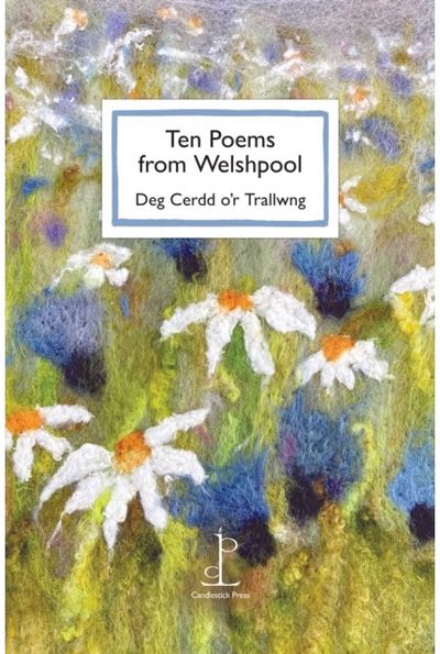 Ten Poems from Deg Cerdd o'r