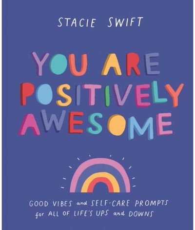 You Are Positively Good Vibes and