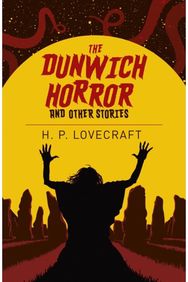 Dunwich Horror and Other Stories