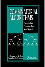 Combinatorial Algorithms Generation, Enumeration, and Search