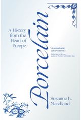 Porcelain A History from the