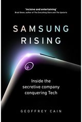 Samsung Rising Inside the secretive