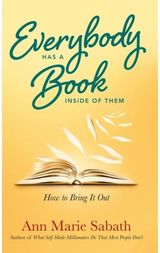 Everybody Has a Book How to Bring it out