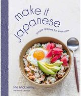 Make It Japanese Simple Recipes for
