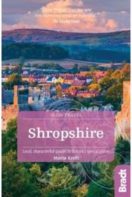 Shropshire (Slow Travel) Local, characterful guides to Britain's special places