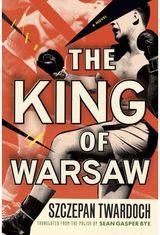 King of Warsaw A Novel