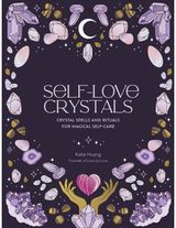 Self-Love Crystals Crystal spells and