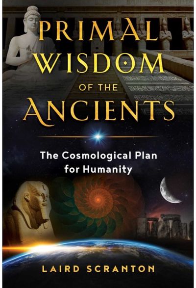 Primal Wisdom of the Ancients The Cosmological