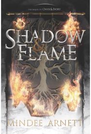Shadow & Flame