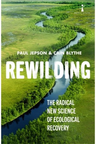 Rewilding The Radical New