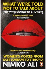 What We’re Told Not Women’s Voices from
