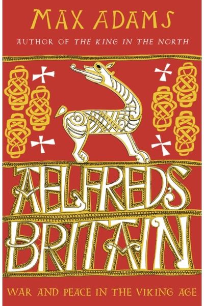 Aelfreds Britain War and Peace in the